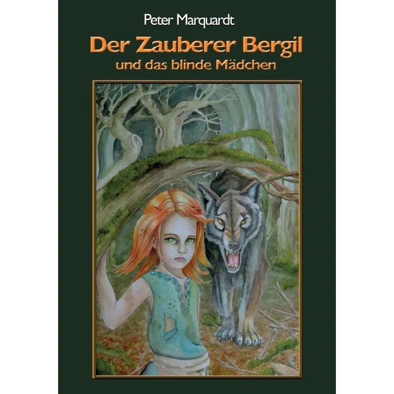 Der Zauberer Bergil und das blinde Mädchen