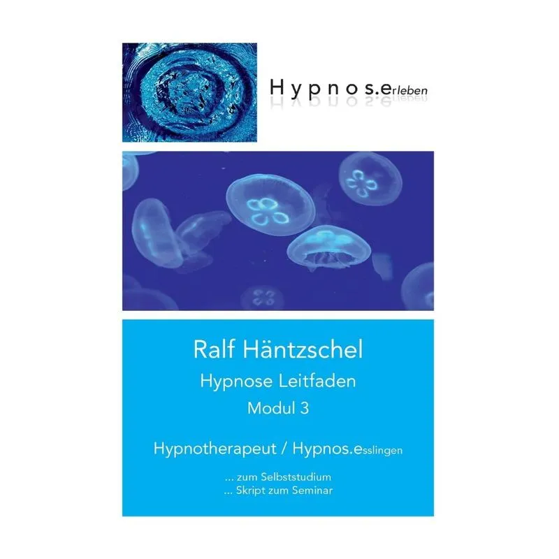 Hypnose Leitfaden Modul 3