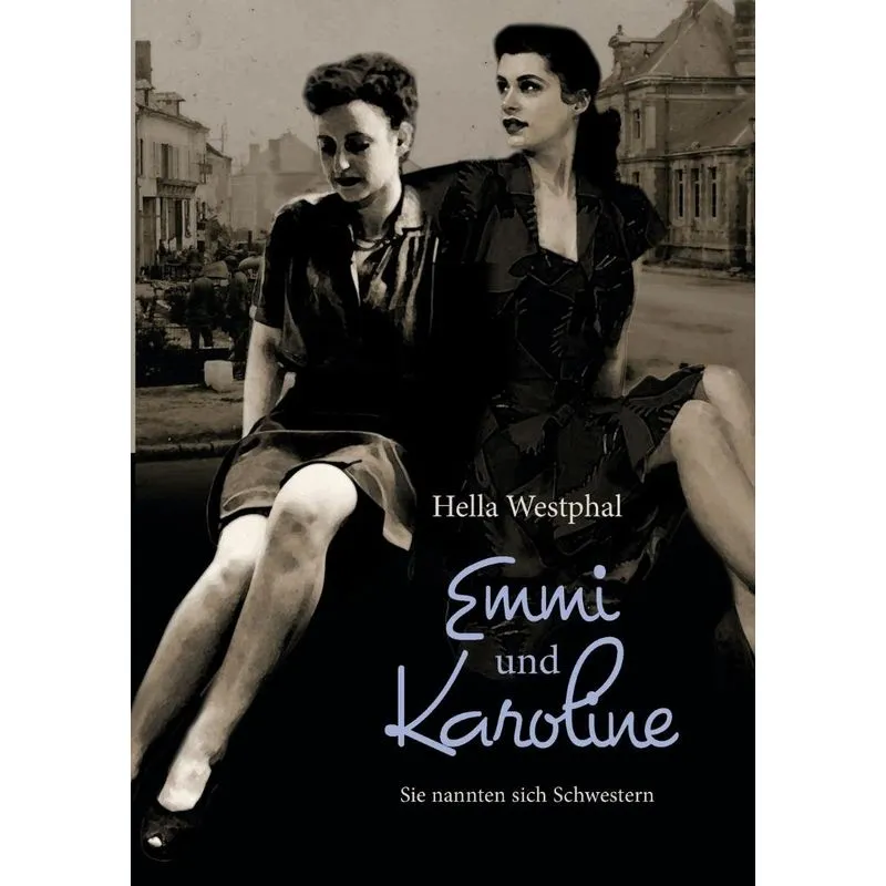 Emmi und Karoline