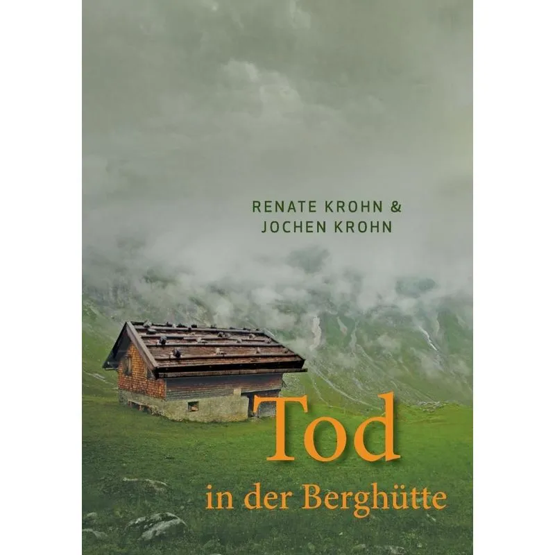 Tod in der Berghütte