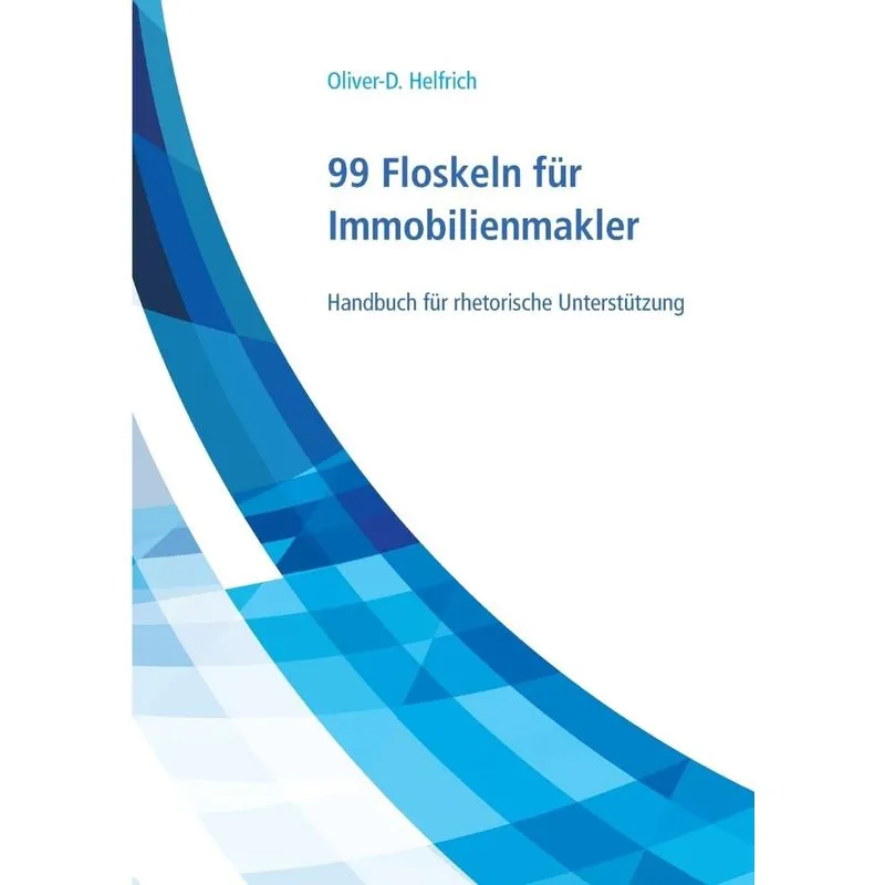 99 Floskeln für Immobilienmakler