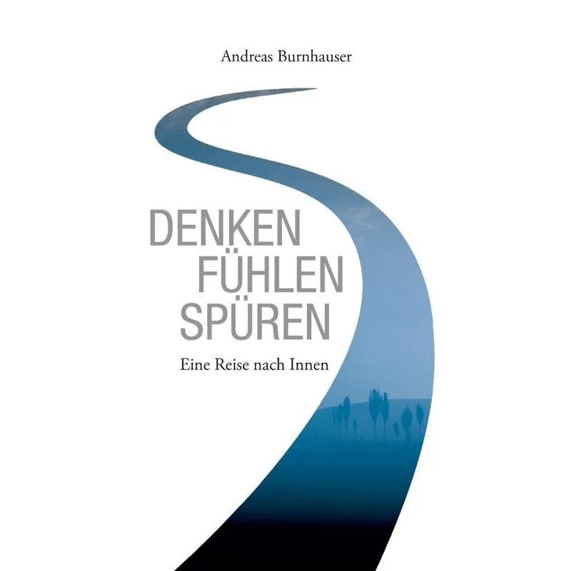 Denken, Fühlen, Spüren