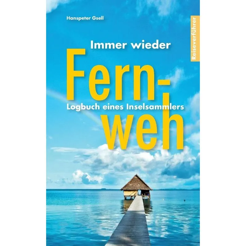 Immer wieder Fernweh
