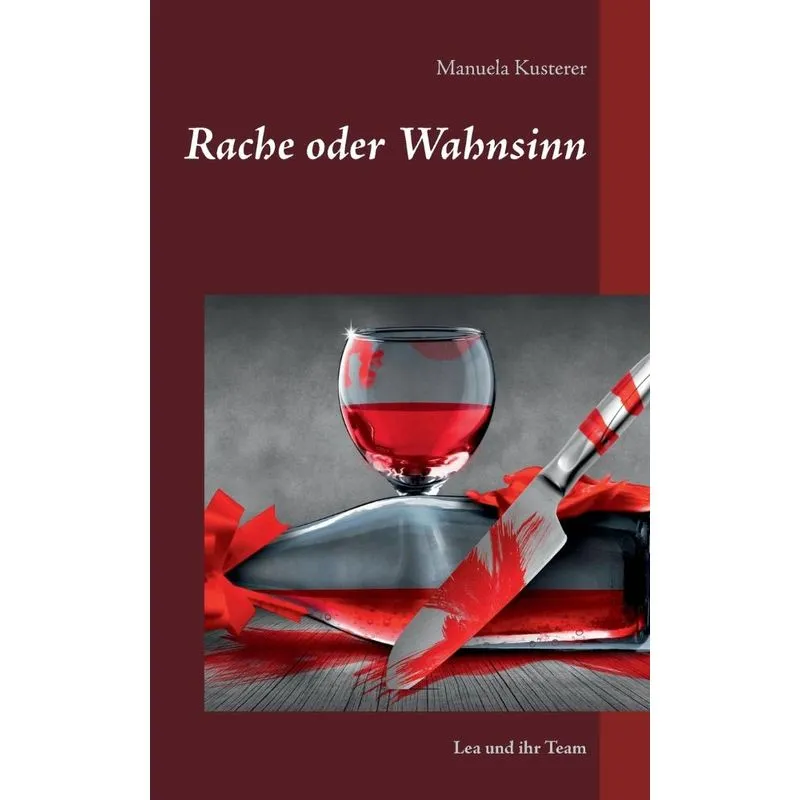 Rache oder Wahnsinn