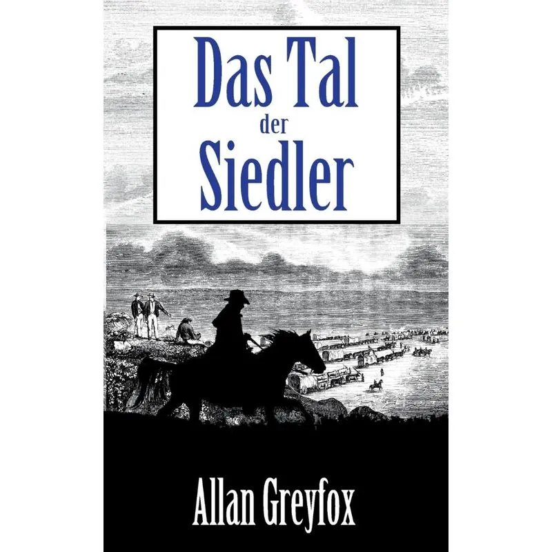 Das Tal der Siedler