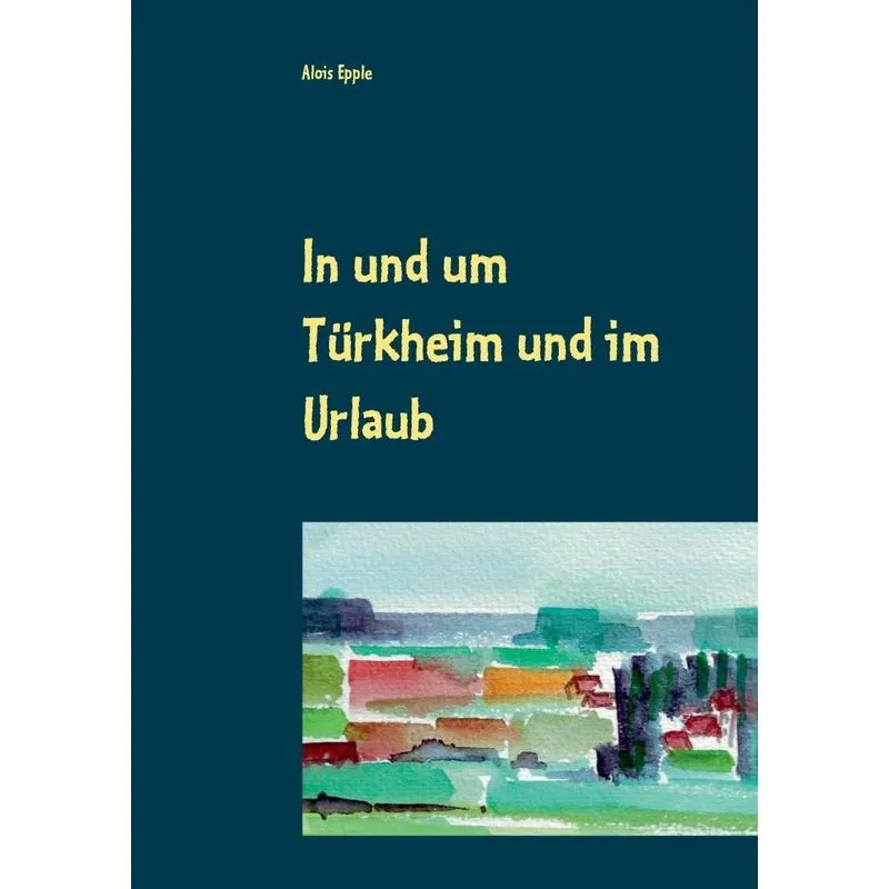 In und um Türkheim und im Urlaub