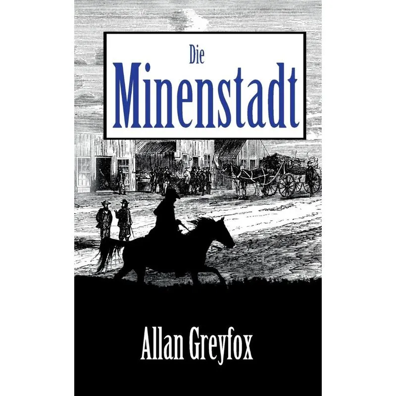 Die Minenstadt