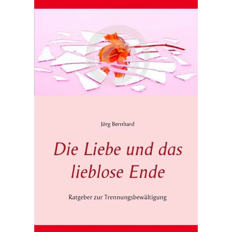 Die Liebe und das lieblose Ende