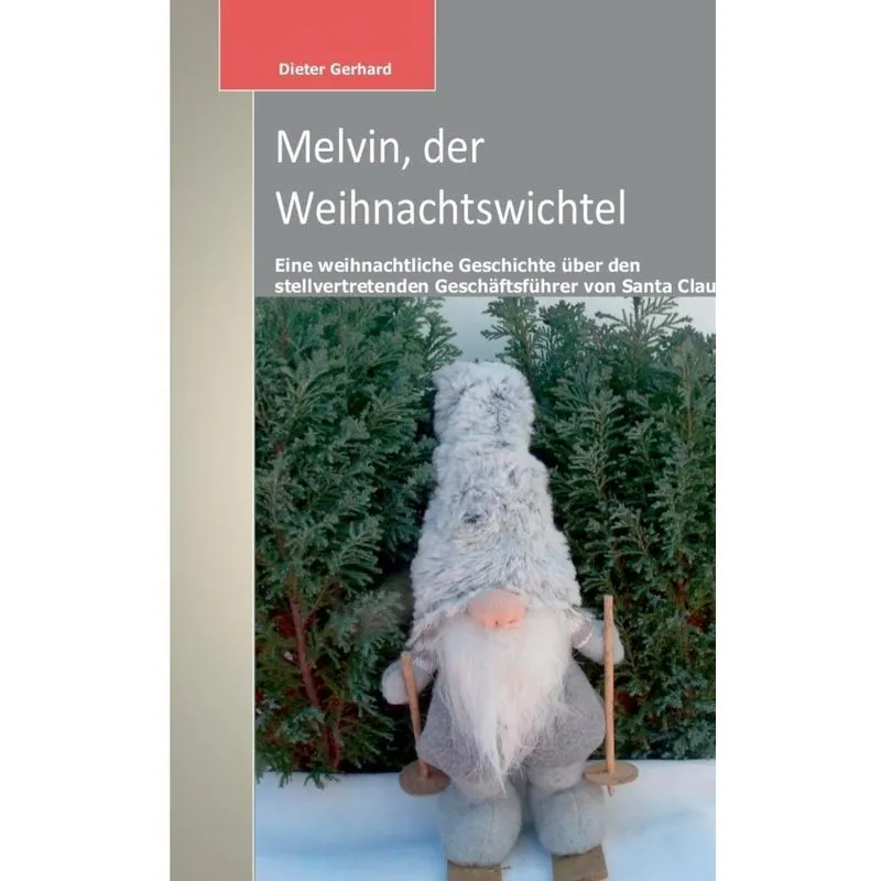 Melvin, der Weihnachtswichtel