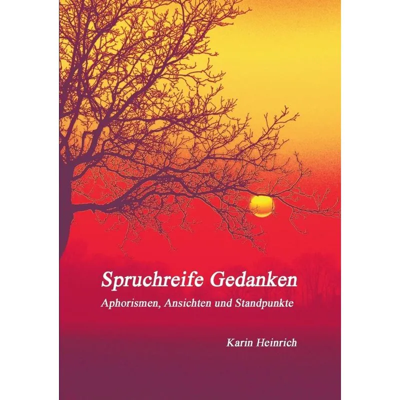 Spruchreife Gedanken