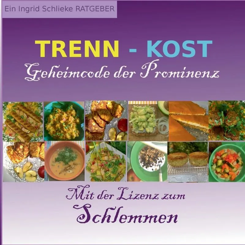 Trennkost Geheimcode der Prominenz