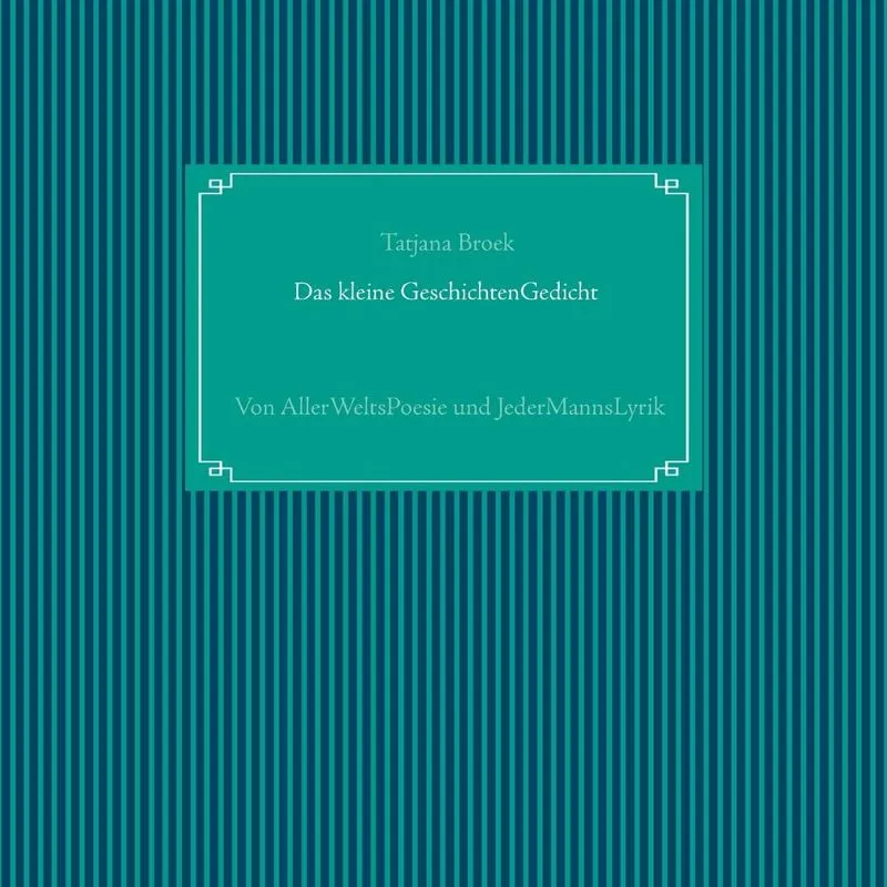 Das kleine GeschichtenGedicht