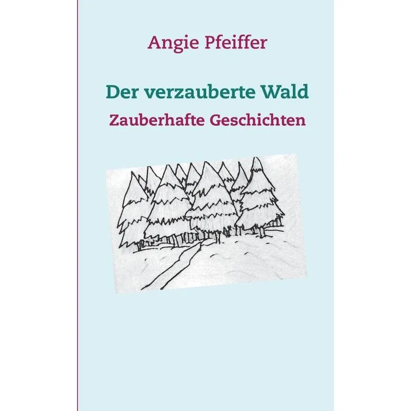 Der verzauberte Wald