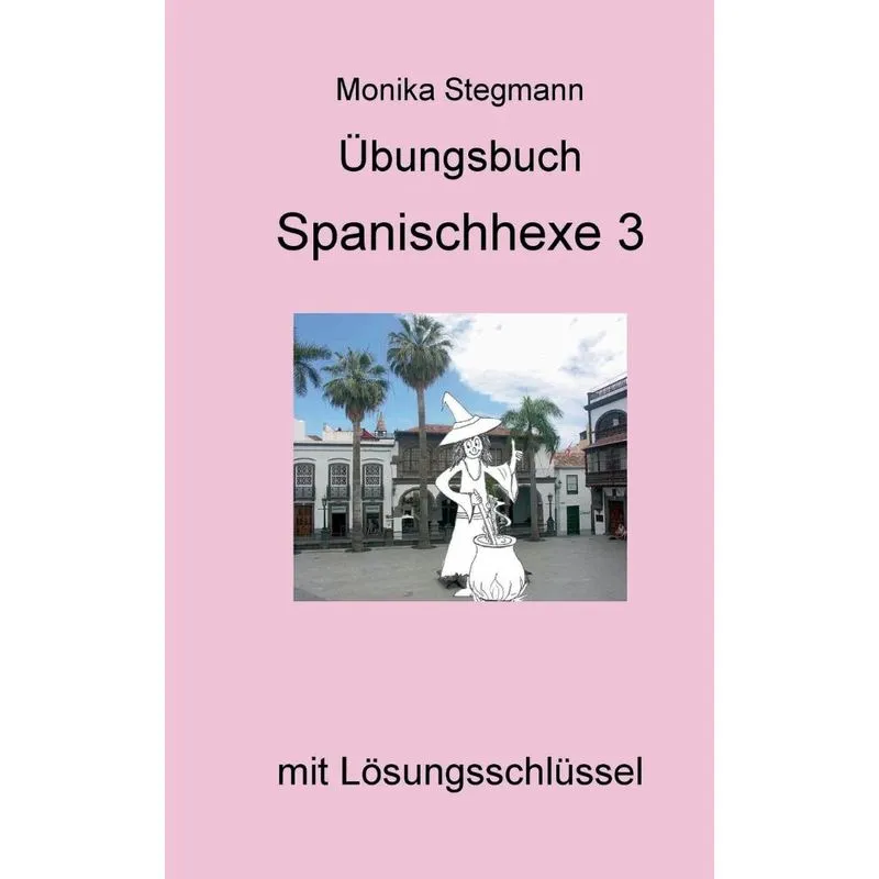 Übungsbuch Spanischhexe 3