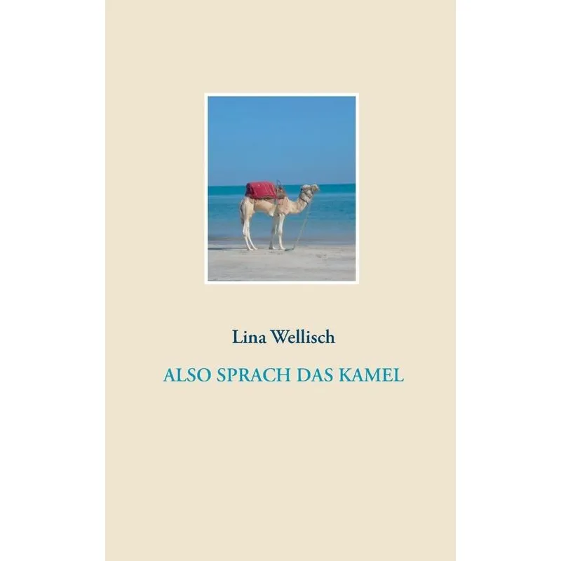 Also sprach das Kamel