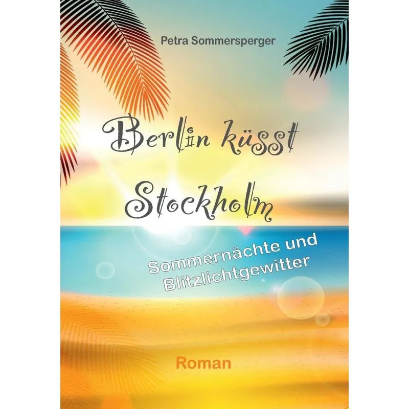 Berlin küsst Stockholm
