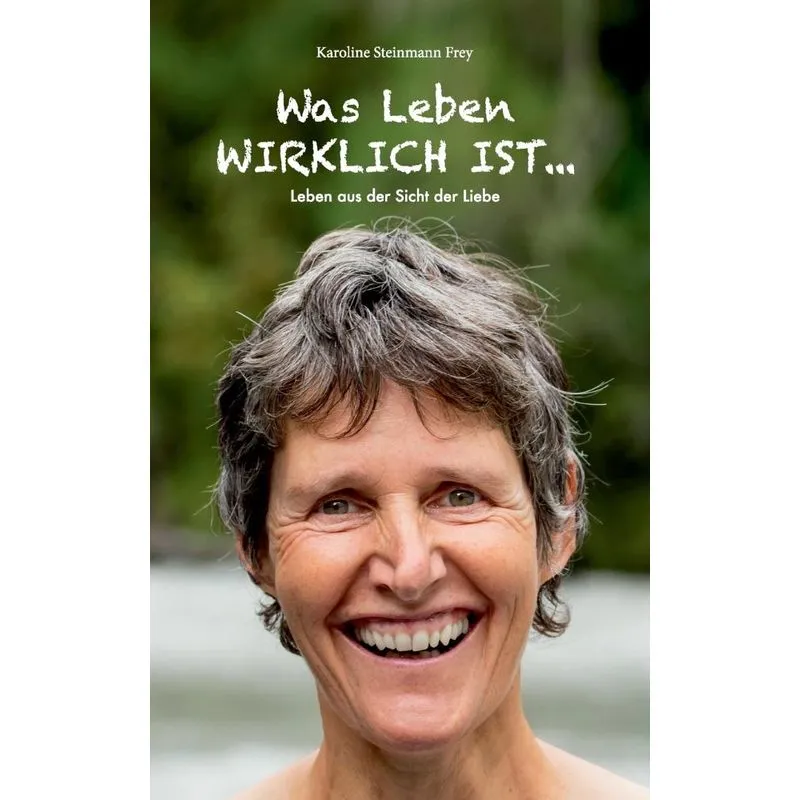 Was Leben wirklich ist ...