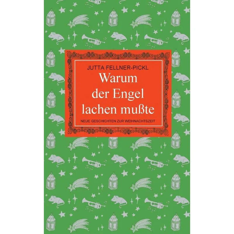 Warum der Engel lachen mußte