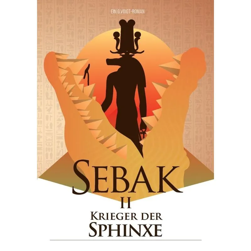 Sebak II. - Krieger der Sphinxe