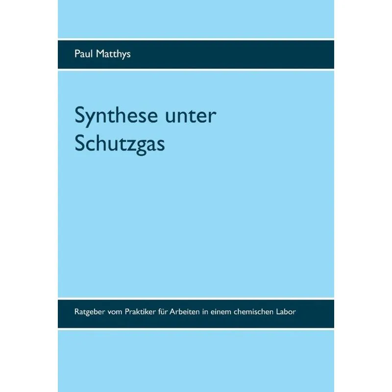 Synthese unter Schutzgas