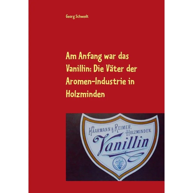 Am Anfang war das Vanillin