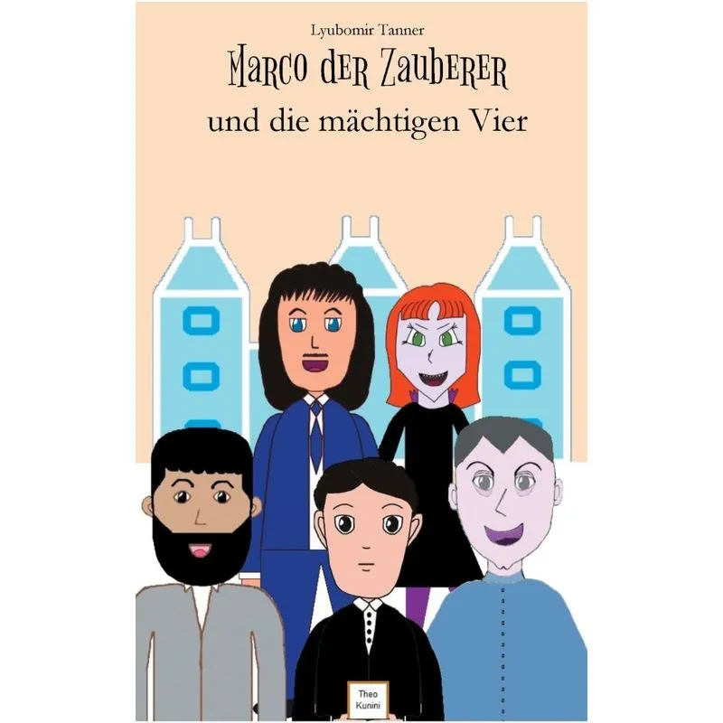 Marco der Zauberer und die mächtigen Vier