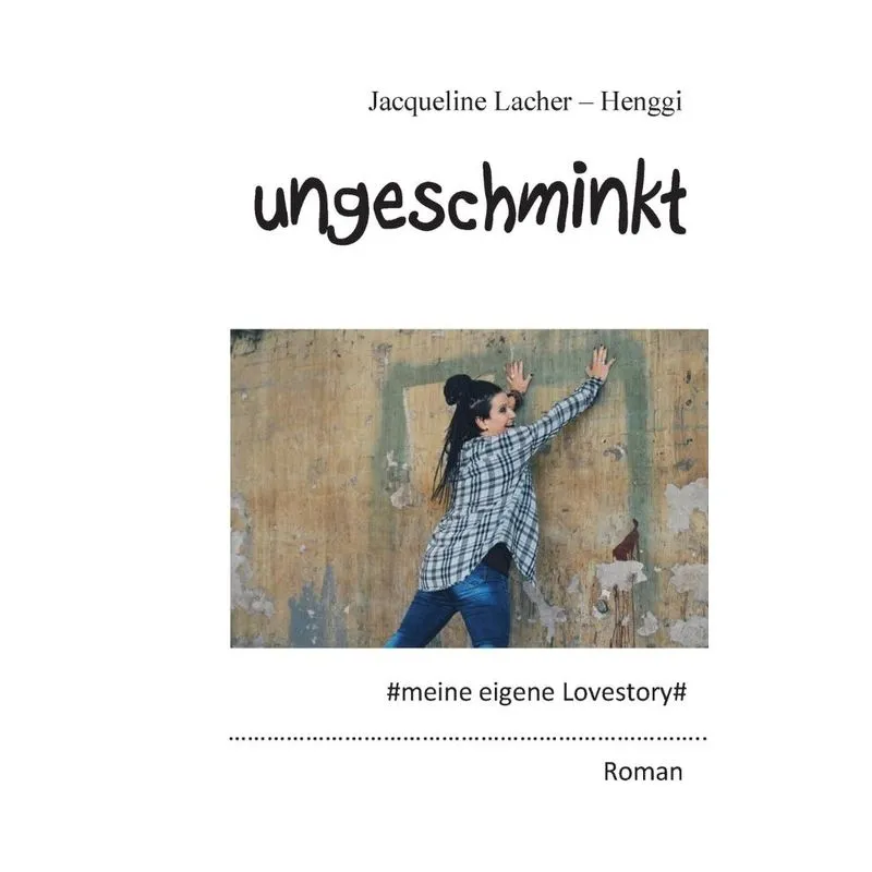 Ungeschminkt
