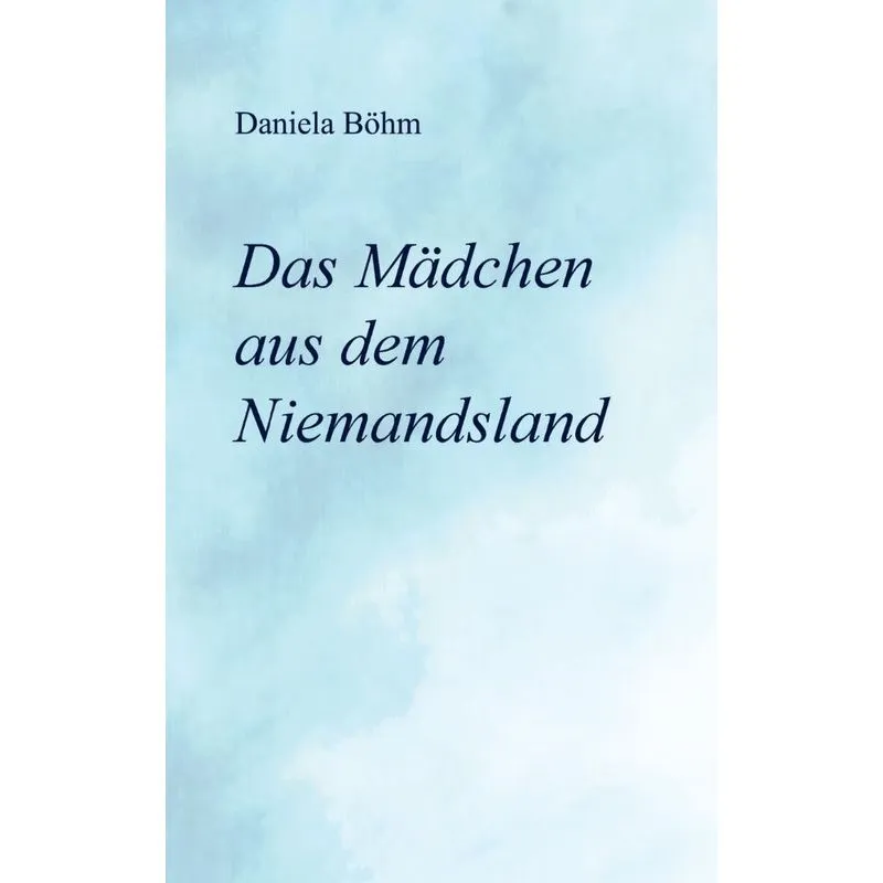 Das Mädchen aus dem Niemandsland