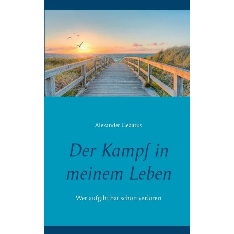 Der Kampf in meinem Leben