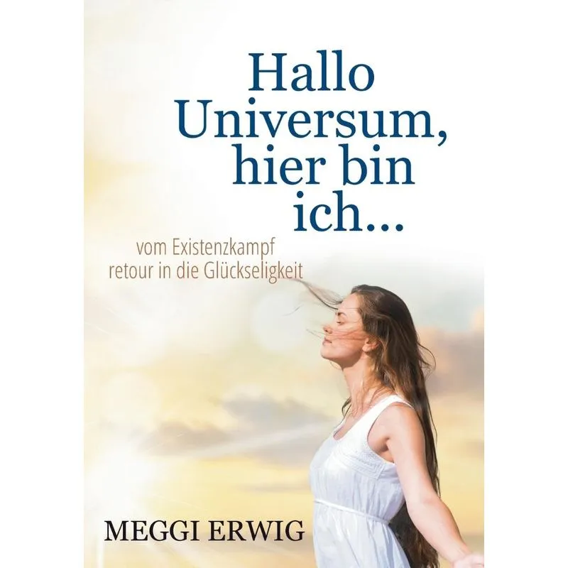 Hallo Universum, hier bin ich ...