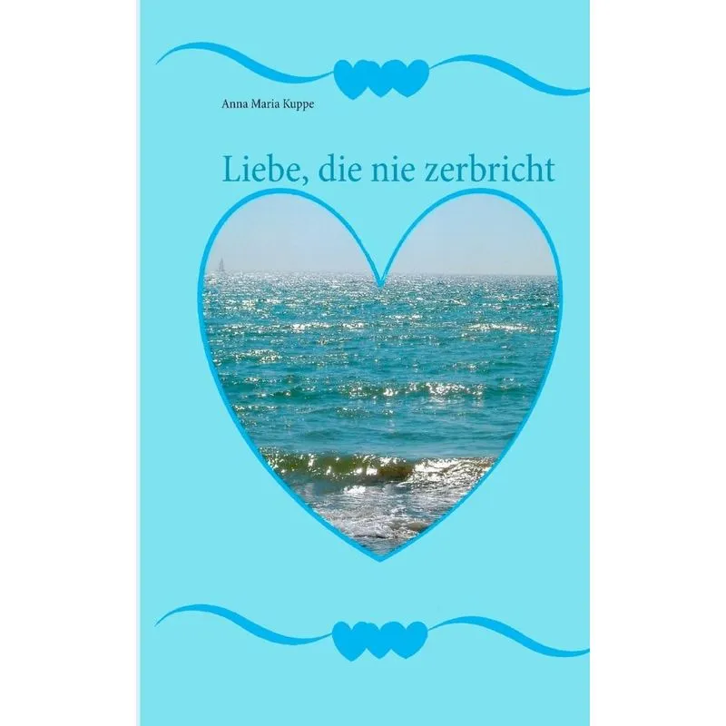 Liebe, die nie zerbricht