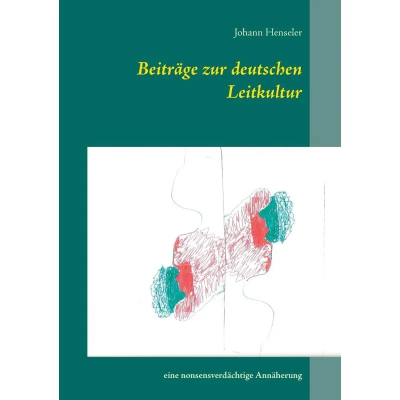 Beiträge zur deutschen Leitkultur