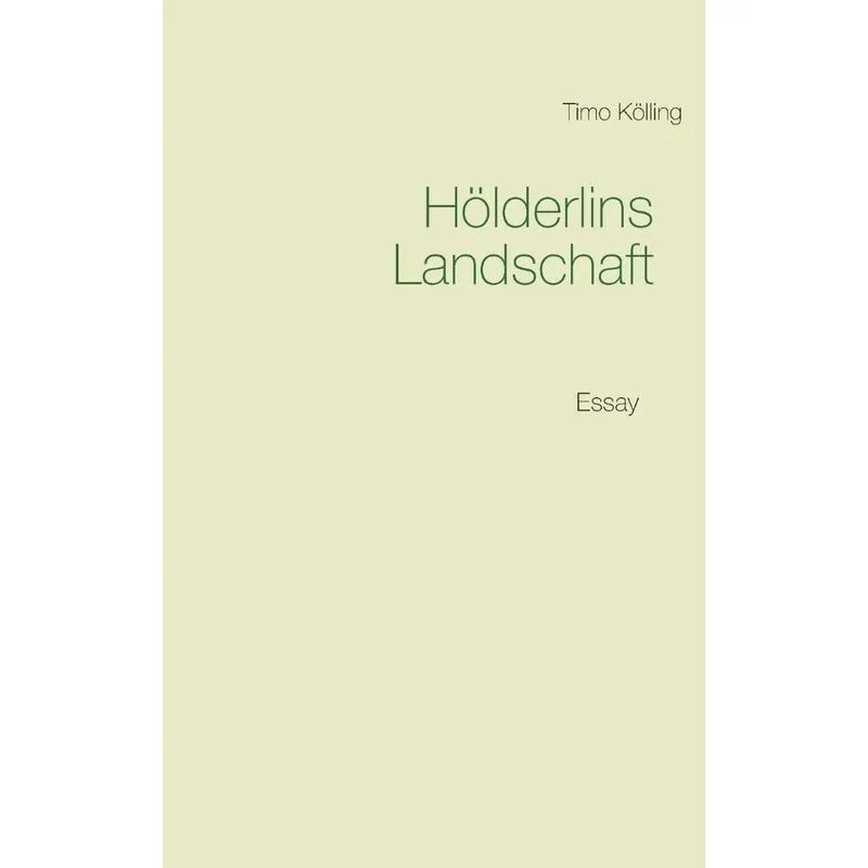 Hölderlins Landschaft