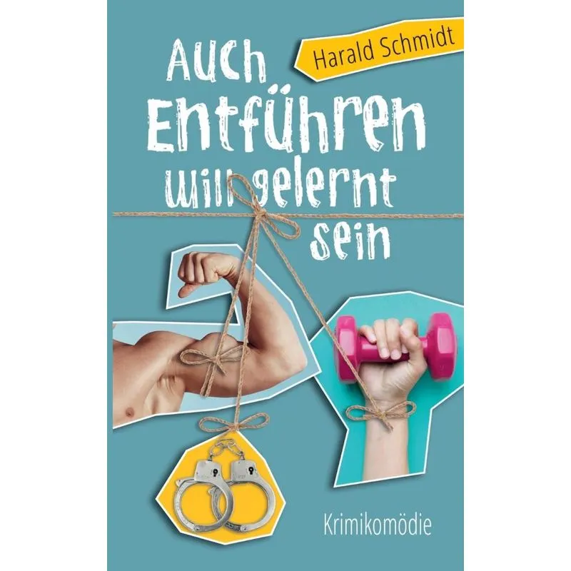 Auch Entführen will gelernt sein