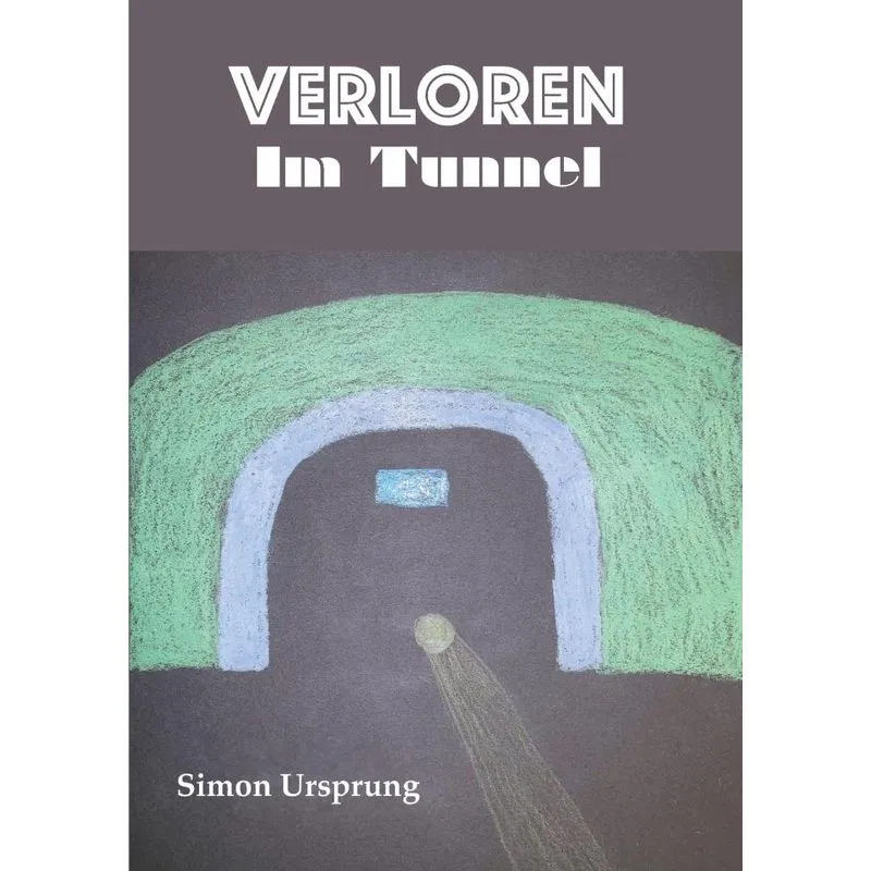 Verloren Im Tunnel