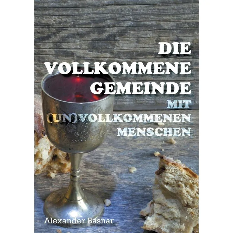 Die vollkommene Gemeinde