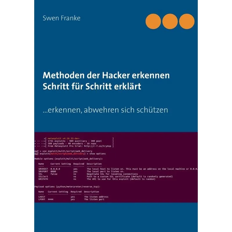 Methoden der Hacker erkennen. Schritt für Schritt erklärt