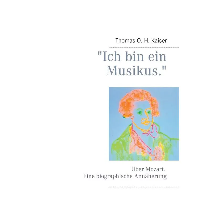 Ich bin ein Musikus.