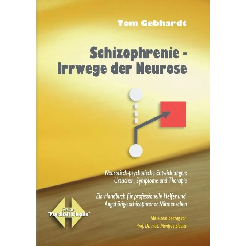 Schizophrenie Irrwege der Neurose