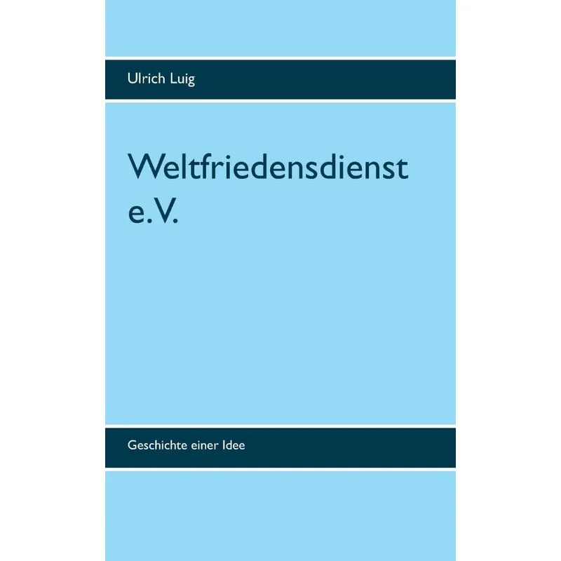 Weltfriedensdienst e.V.