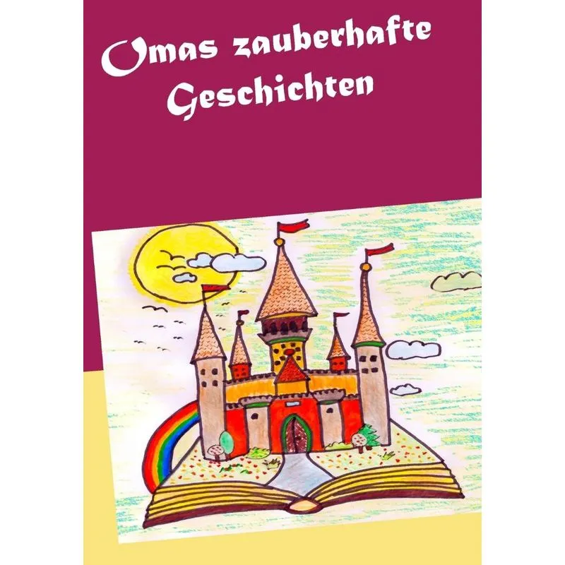 Omas zauberhafte Geschichten