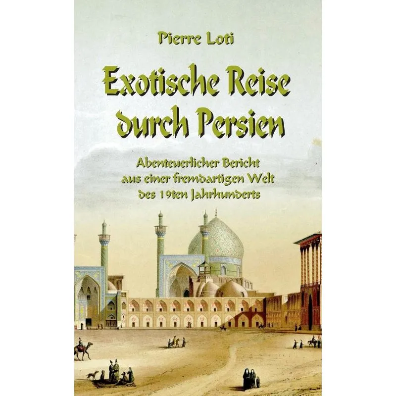 Exotische Reise durch Persien