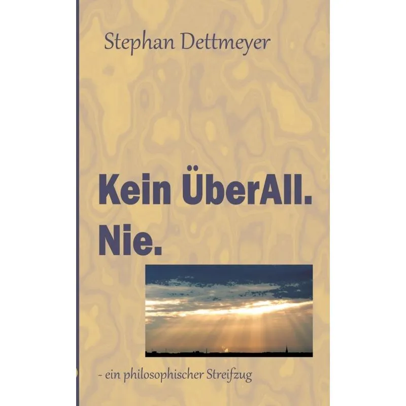 Kein ÜberAll. Nie.