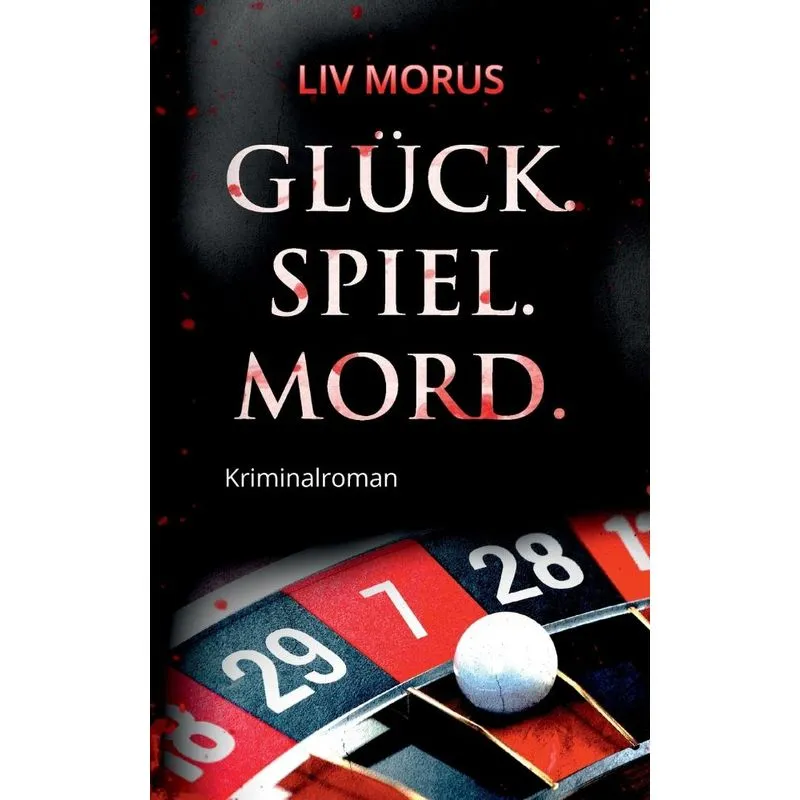 Glück. Spiel. Mord.