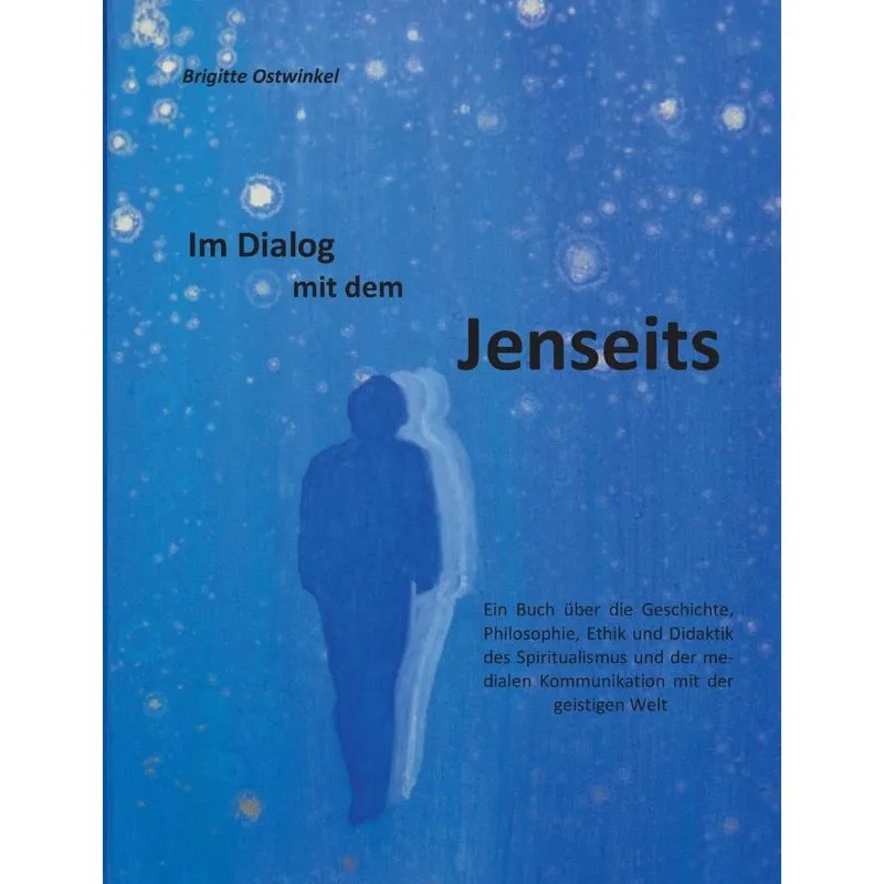 Im Dialog mit dem Jenseits