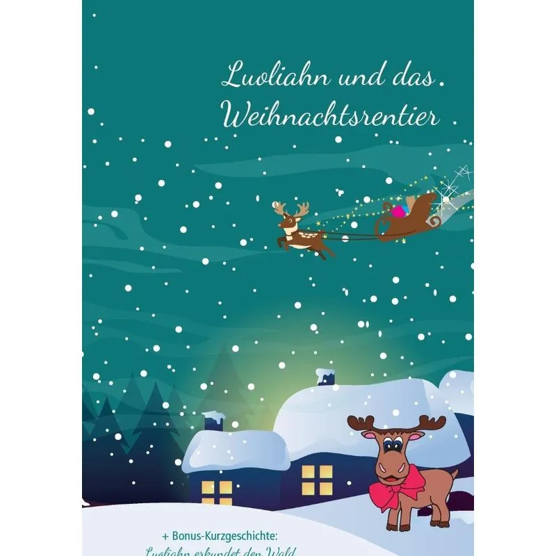 Luoliahn und das Weihnachtsrentier