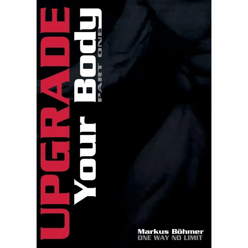 Upgrade Your Body - Part One