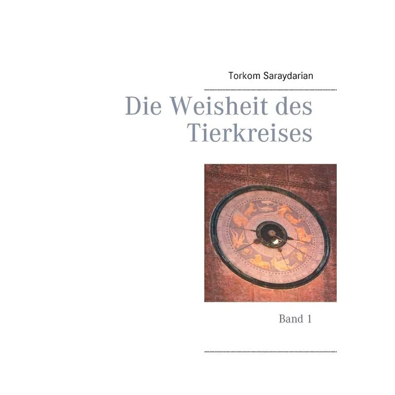 Die Weisheit des Tierkreises