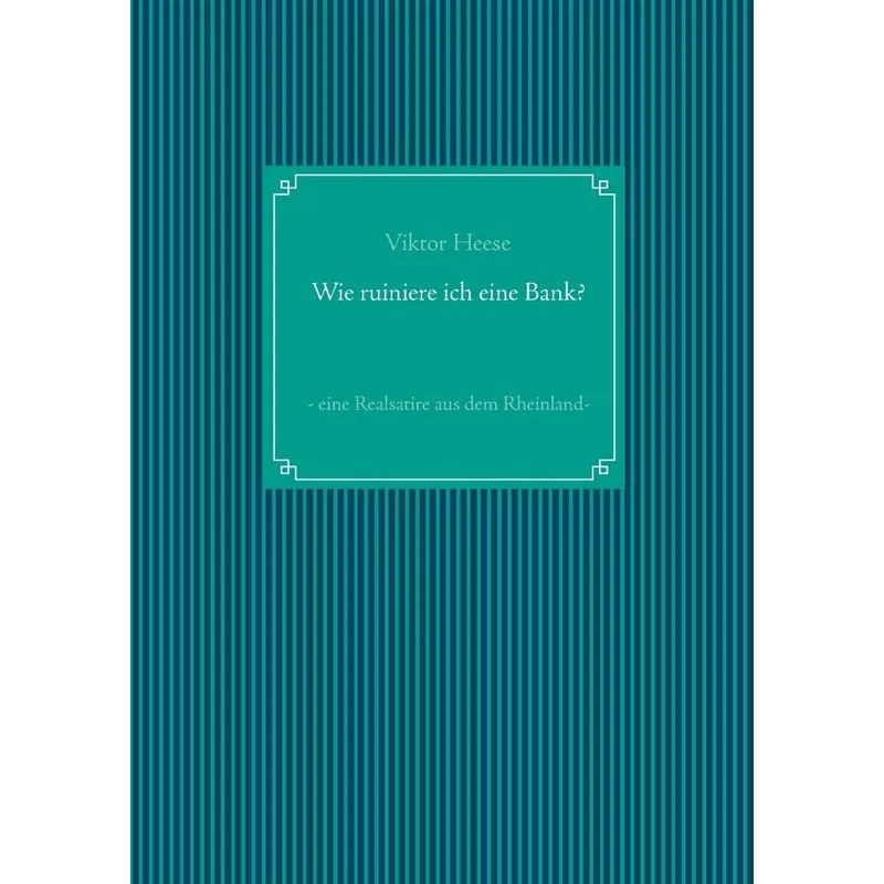Wie ruiniere ich eine Bank?
