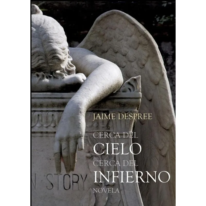 Cerca del Cielo cerca del Infierno